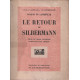 Le retour de silbermann / illustrations de edy legrand