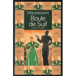 Boule de Suif : Et autres nouvelles