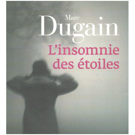 L'insomnie des étoiles