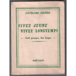 Vivez jeune vivez longtemps