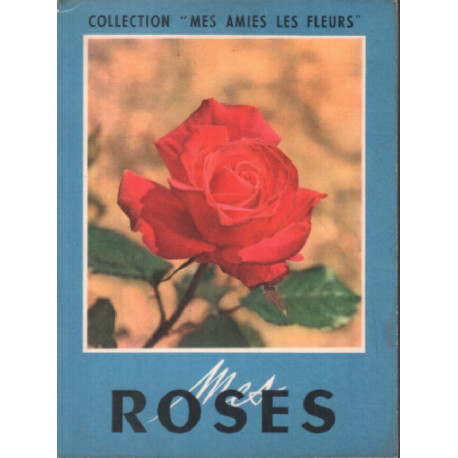 Mes roses