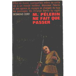 M.Pelerin ne fait que passer