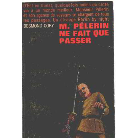 M.Pelerin ne fait que passer