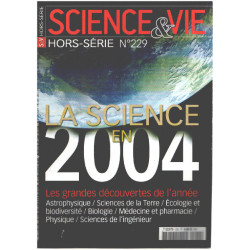 Science et vie hors serie n° 229 / la science en 2004