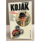 Kojak / l'arme à gauche