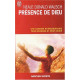 Présence de Dieu : Une sagesse extraordinaire nous entoure et nous...