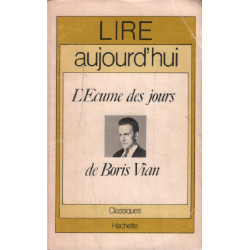 Lire aujourd'hui l'ecume des jours