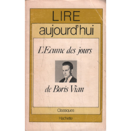 Lire aujourd'hui l'ecume des jours