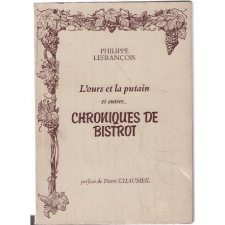 L"ours et la putain et autres ...chroniques de bistrot