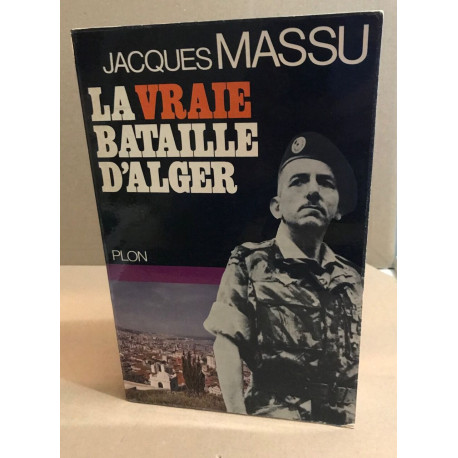 La vraiei bataille d'alger