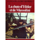 La chute d'Hitler et de Mussolini