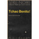 Tchao benito ! / série noire n°1572