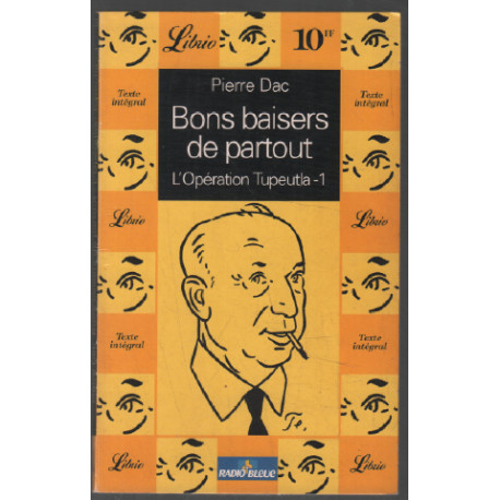 Bons baisers de partout. tome 1 l'opération tupeutla