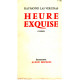 Heure exquise
