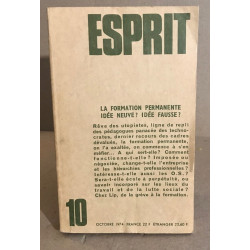Revue esprit n° 10 / la formation permanente idées neuve ? idée fausse