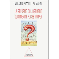 La Réforme du jugement ou Comment ne plus se tromper