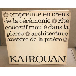 La Grande Mosquée de Kairouan