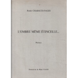 L'ombre meme étincelle