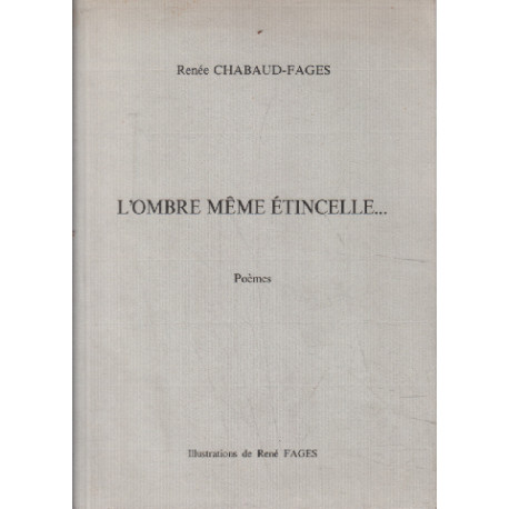 L'ombre meme étincelle