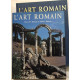 L'Art Romain : De Romulus à Constantin