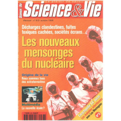 Science et vie n° 973 / les nouveaux mensonges du nucléaire