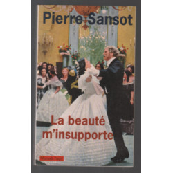 La beauté m'insupporte