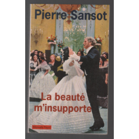 La beauté m'insupporte