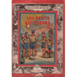 les petits batisseurs / le roman complet illustré