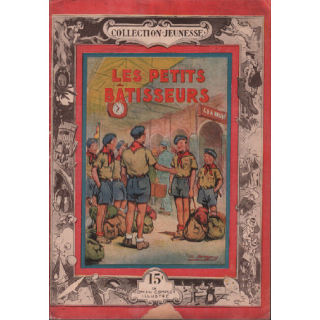 les petits batisseurs / le roman complet illustré