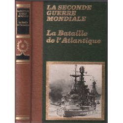 La bataille de l'atlantique / la seconde guerre mondiale