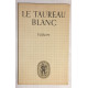 Le Taureau Blanc