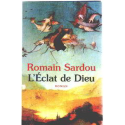 L'éclat de Dieu ou Le roman du temps