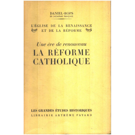 Une ère de renouveau / la réforme catholique / EO numérotée 116//140