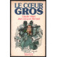 Le coeur gros