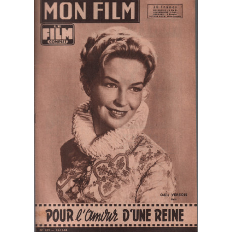 Pour l'amour d'une reine / revue mon film n° 639 odile versois