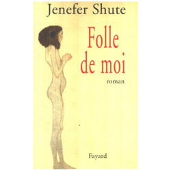 Folle de moi