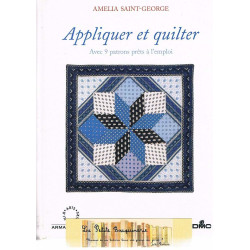 Appliquer et quilter: Avec 9 patrons prêts à l'emploi