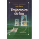 Trajectoire de fou