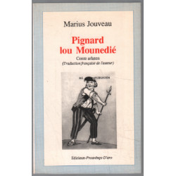Pignard lou mounedié (conte arlaten)