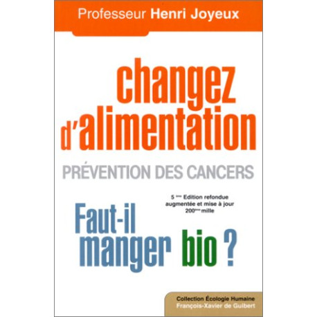 Changer d'alimentation : Prévention des cancers Faut-il manger bio