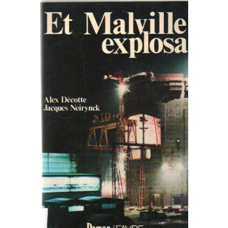 Et Malville explosa