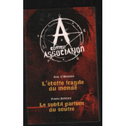 Le subtil parfum du souffre / l'étoffe fragile du monde