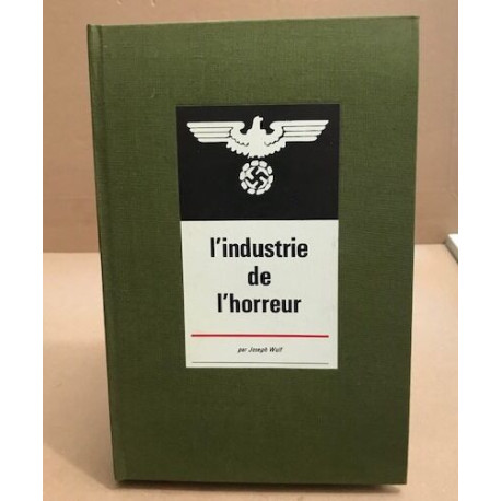 L'industrie de l'horreur / exemplaire numéroté / nombreuses...