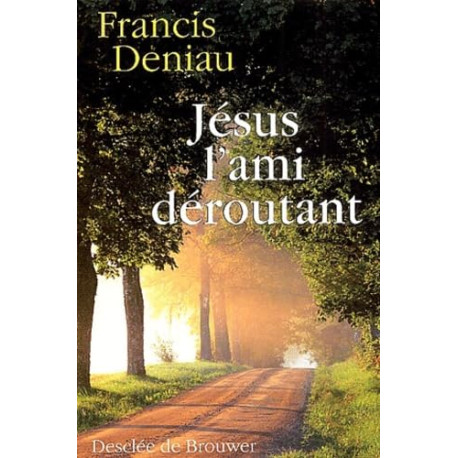 Jesus L'Ami Deroutant