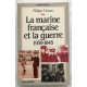La marine française et la guerre 1939-1945