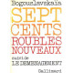 Sept cents roubles nouveaux suivi de le déménagement
