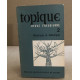 Revue tropique n° 2 / historique et didactique