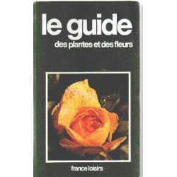 Le guide des plantes et des fleurs