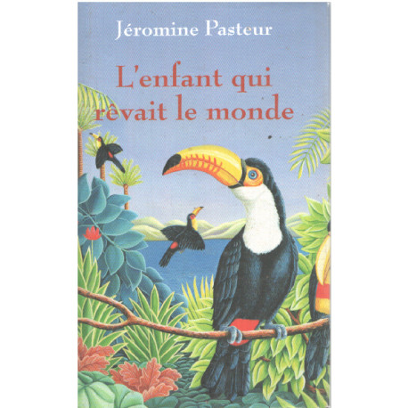 L'enfant qui rêvait le monde