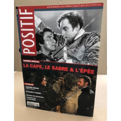 Revue positif n° 593-594 / numero special : la cape le sabre &l'épée